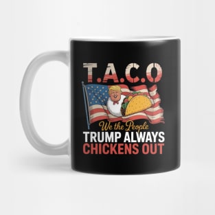 Trump-Always-Chickens-Out Mug